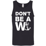 ***2 SIDED***  HRCL FL - Don't Be A Wanker - 2 Sided G520 Cotton Tank Top 5.3 oz. ***2 SIDED***  HRCL FL - Don't Be A Wanker - 2 Sided G520 Cotton Tank Top 5.3 oz.