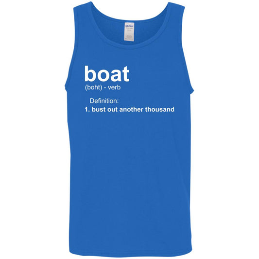 ***2 SIDED***  HRCL FL - Boat.... Bust Out Another Thousand - 2 Sided G520 Cotton Tank Top 5.3 oz.