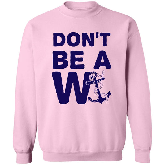 ***2 SIDED***  HRCL FL - Navy Don't Be A Wanker - 2 Sided G180 Crewneck Pullover Sweatshirt