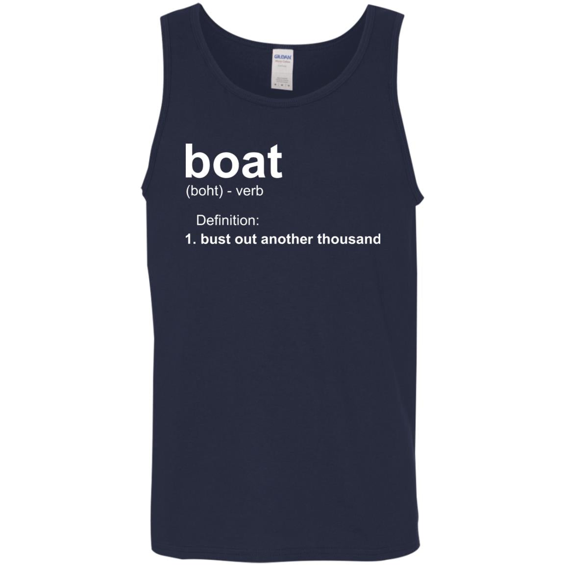 ***2 SIDED***  HRCL FL - Boat.... Bust Out Another Thousand - 2 Sided G520 Cotton Tank Top 5.3 oz. ***2 SIDED***  HRCL FL - Boat.... Bust Out Another Thousand - 2 Sided G520 Cotton Tank Top 5.3 oz.