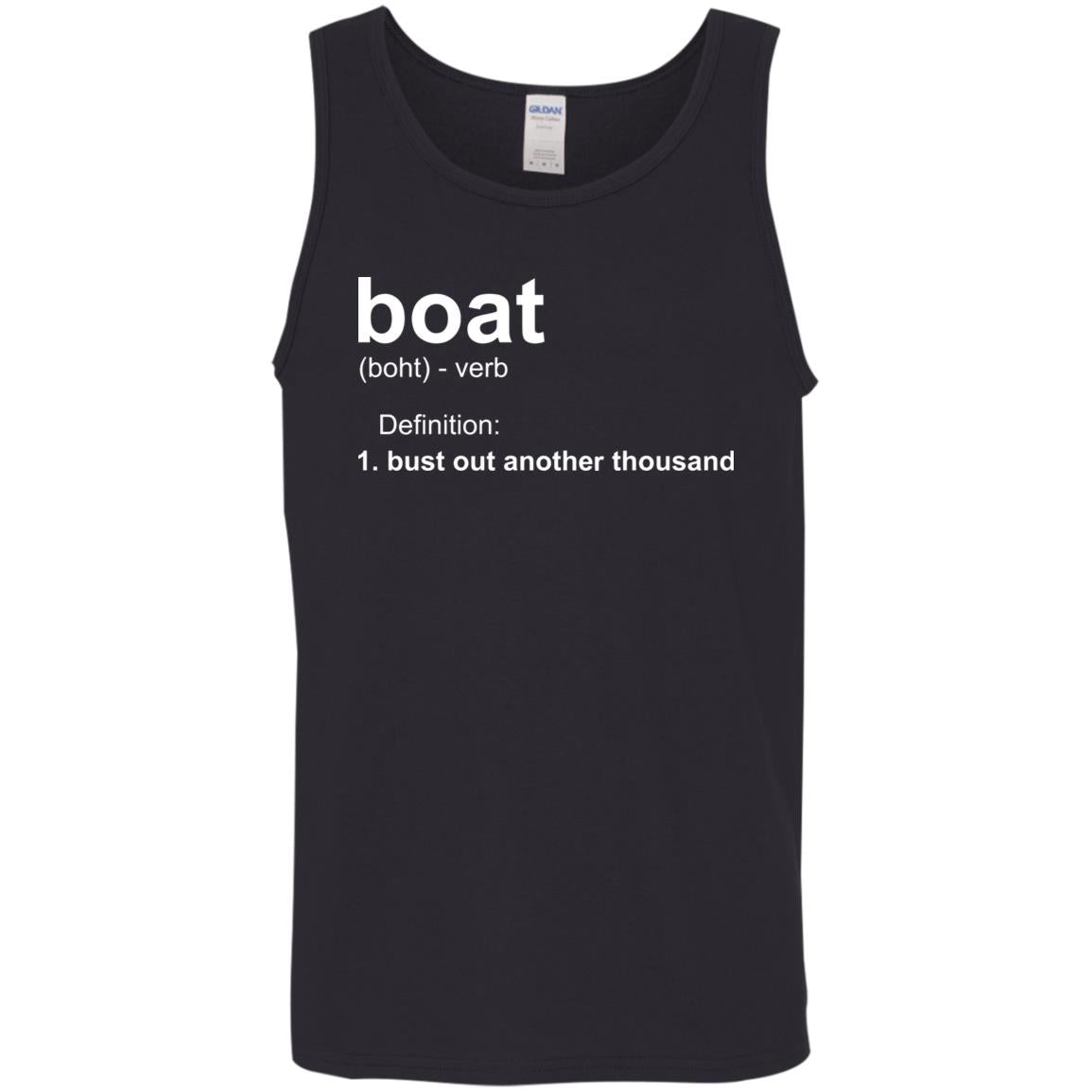 ***2 SIDED***  HRCL FL - Boat.... Bust Out Another Thousand - 2 Sided G520 Cotton Tank Top 5.3 oz. ***2 SIDED***  HRCL FL - Boat.... Bust Out Another Thousand - 2 Sided G520 Cotton Tank Top 5.3 oz.