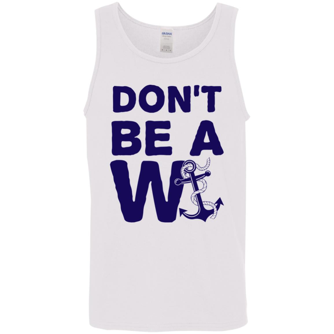***2 SIDED***  HRCL FL - Navy Don't Be A Wanker - 2 Sided G520 Cotton Tank Top 5.3 oz. ***2 SIDED***  HRCL FL - Navy Don't Be A Wanker - 2 Sided G520 Cotton Tank Top 5.3 oz.