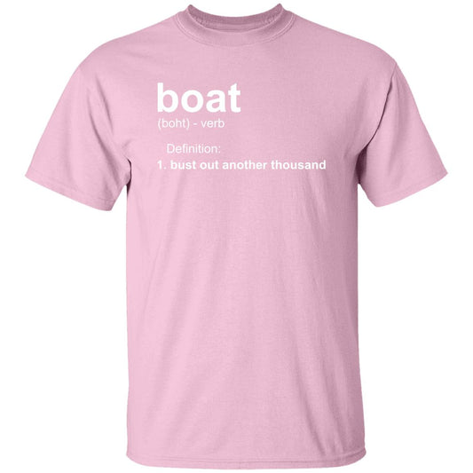 ***2 SIDED***  HRCL FL - Boat.... Bust Out Another Thousand - 2 Sided G500 5.3 oz. T-Shirt