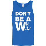 ***2 SIDED***  HRCL FL - Don't Be A Wanker - 2 Sided G520 Cotton Tank Top 5.3 oz. ***2 SIDED***  HRCL FL - Don't Be A Wanker - 2 Sided G520 Cotton Tank Top 5.3 oz.