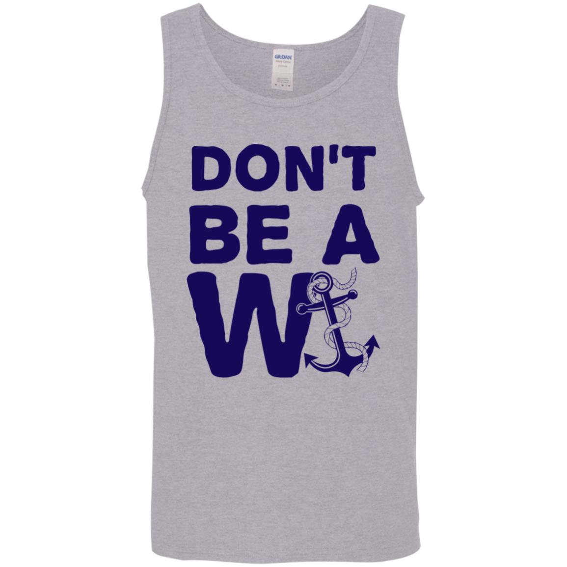 ***2 SIDED***  HRCL FL - Navy Don't Be A Wanker - 2 Sided G520 Cotton Tank Top 5.3 oz. ***2 SIDED***  HRCL FL - Navy Don't Be A Wanker - 2 Sided G520 Cotton Tank Top 5.3 oz.