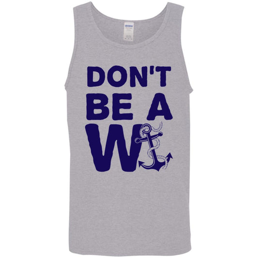 ***2 SIDED***  HRCL FL - Navy Don't Be A Wanker - 2 Sided G520 Cotton Tank Top 5.3 oz.
