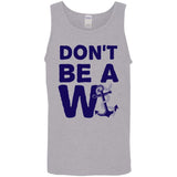 ***2 SIDED***  HRCL FL - Navy Don't Be A Wanker - 2 Sided G520 Cotton Tank Top 5.3 oz. ***2 SIDED***  HRCL FL - Navy Don't Be A Wanker - 2 Sided G520 Cotton Tank Top 5.3 oz.