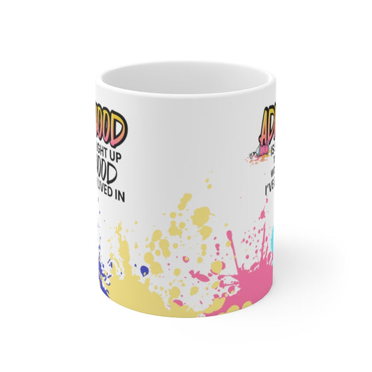 Adulthood Straight Up Worst Hood Mug 11oz