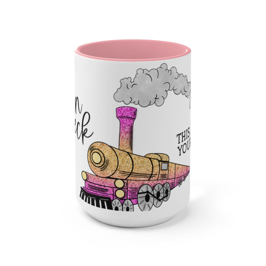 Hey There Train Wreck 15oz Mug