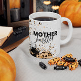 Mother Hustler 11oz Mug Mother Hustler 11oz Mug