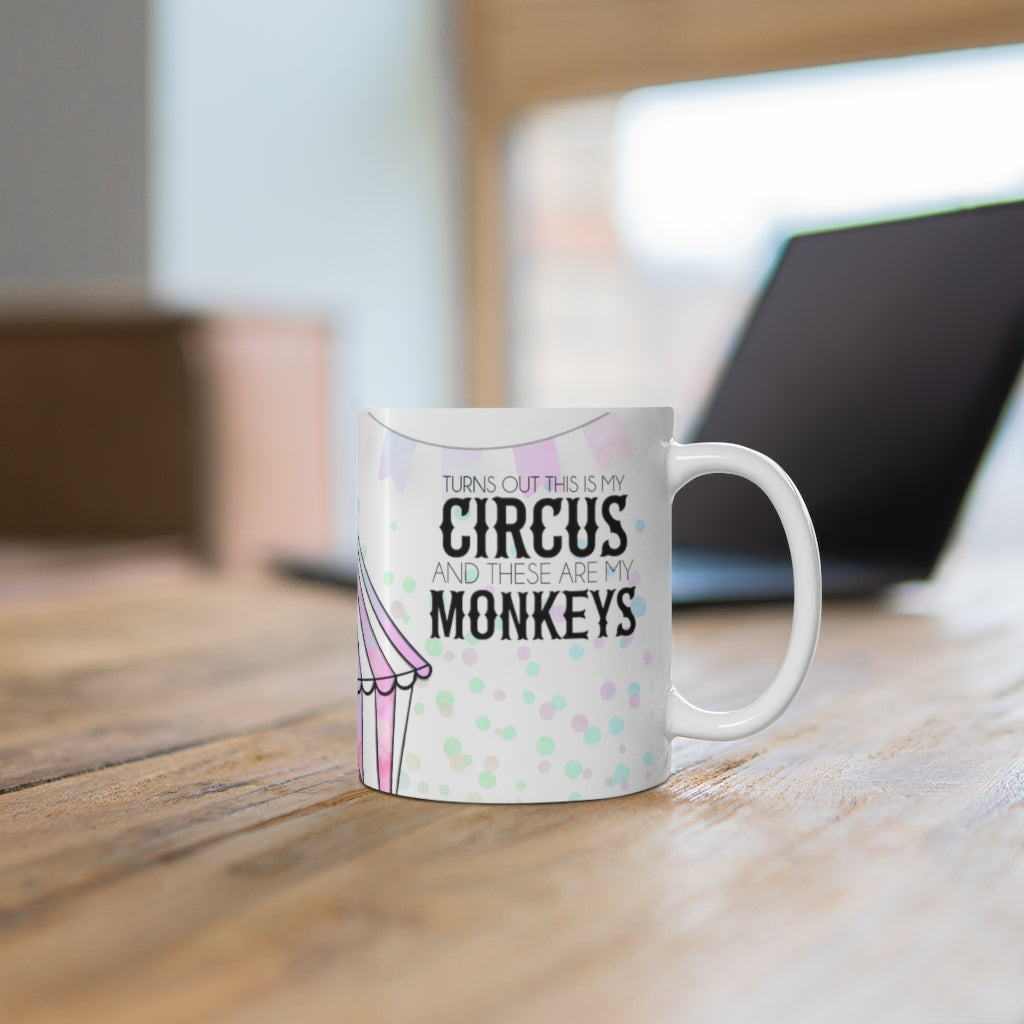 This Is My Circus 11oz Mug This Is My Circus 11oz Mug