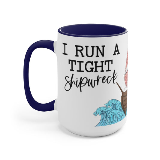 Tight Shipwreck 15oz Mug