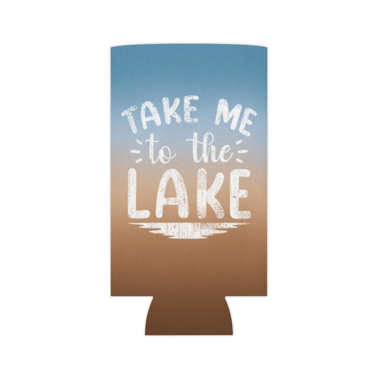 ***2 SIDED***  Regular & Slim Can Coolers 2 Sided - Take Me to the Lake - HRCL LL