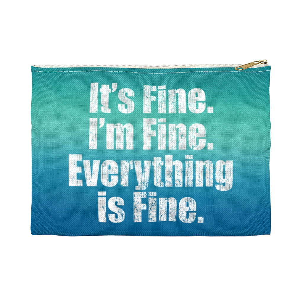 ***2 SIDED***  Accessory Pouch (Flat Bottom) - It's Fine - HRCL LL