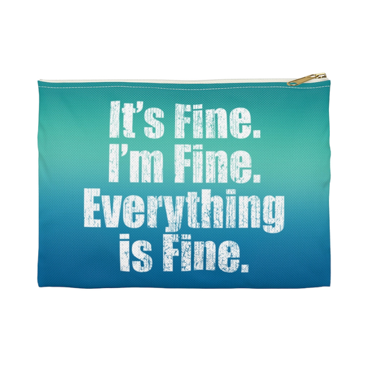 ***2 SIDED***  Accessory Pouch (Flat Bottom) - It's Fine - HRCL LL