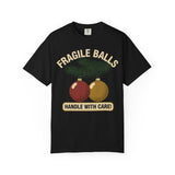Fragile Balls Handle With Care Premium T-Shirt - Unisex