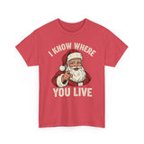 I Know Where You Live Basic T-Shirt - Unisex