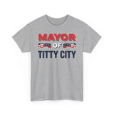 Mayor of Titty City Basic T-Shirt - Unisex