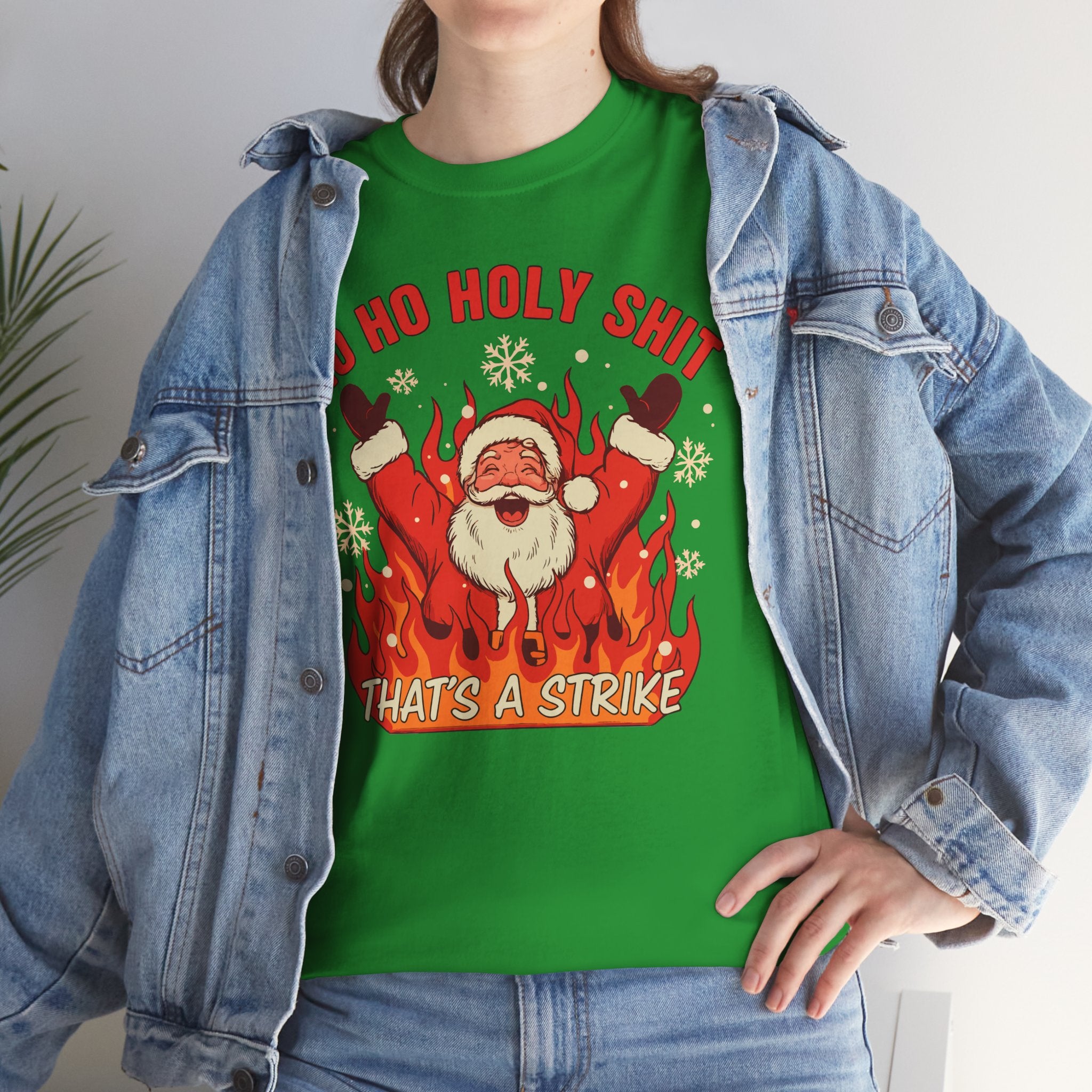 Ho Ho Holy Shit Thats A Strike Basic T-Shirt - Unisex