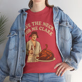 Save The Neck For Me Clark Basic T-Shirt - Unisex