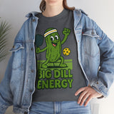 Big Dill Energy Basic T-Shirt - Unisex
