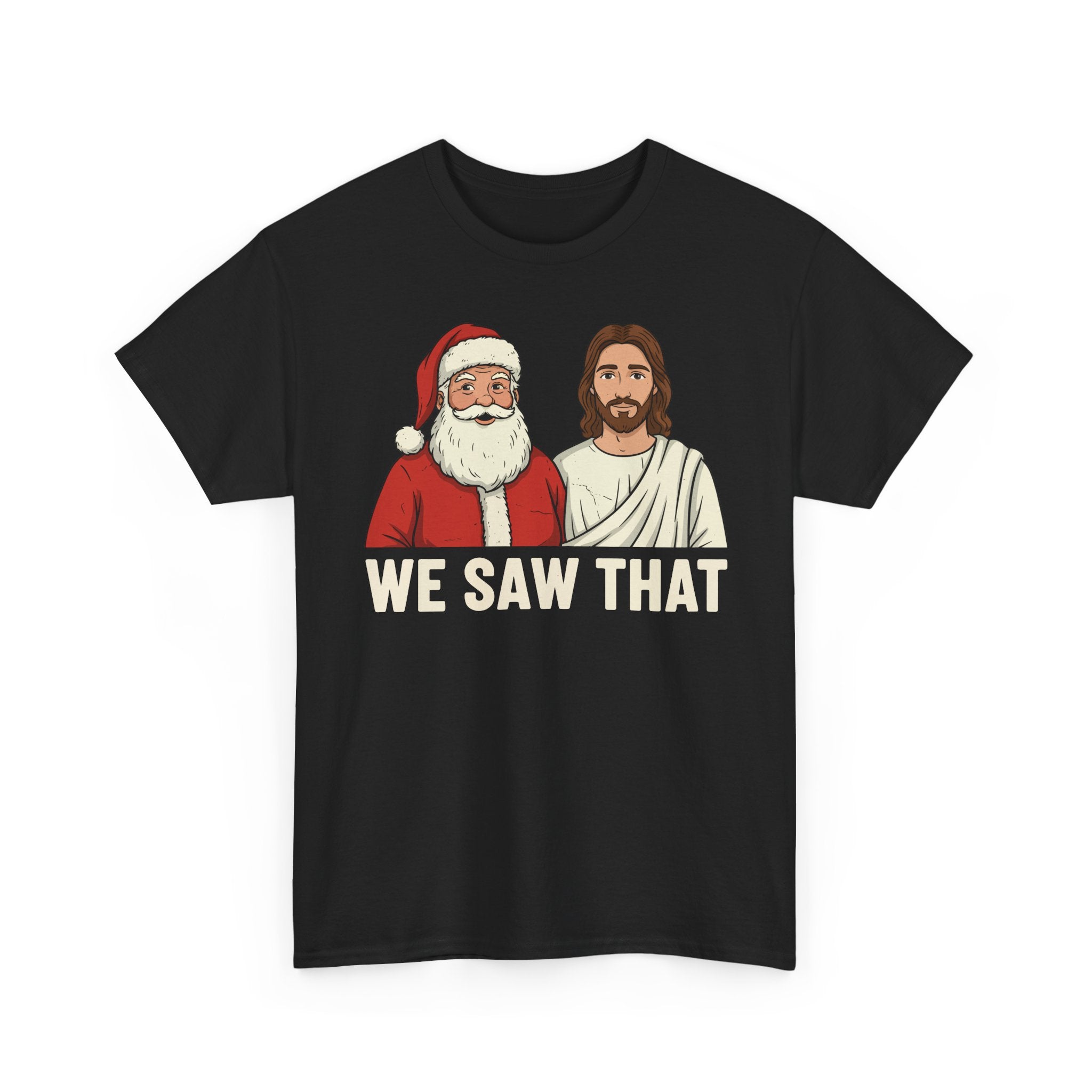 We Saw That Basic T-Shirt - Unisex