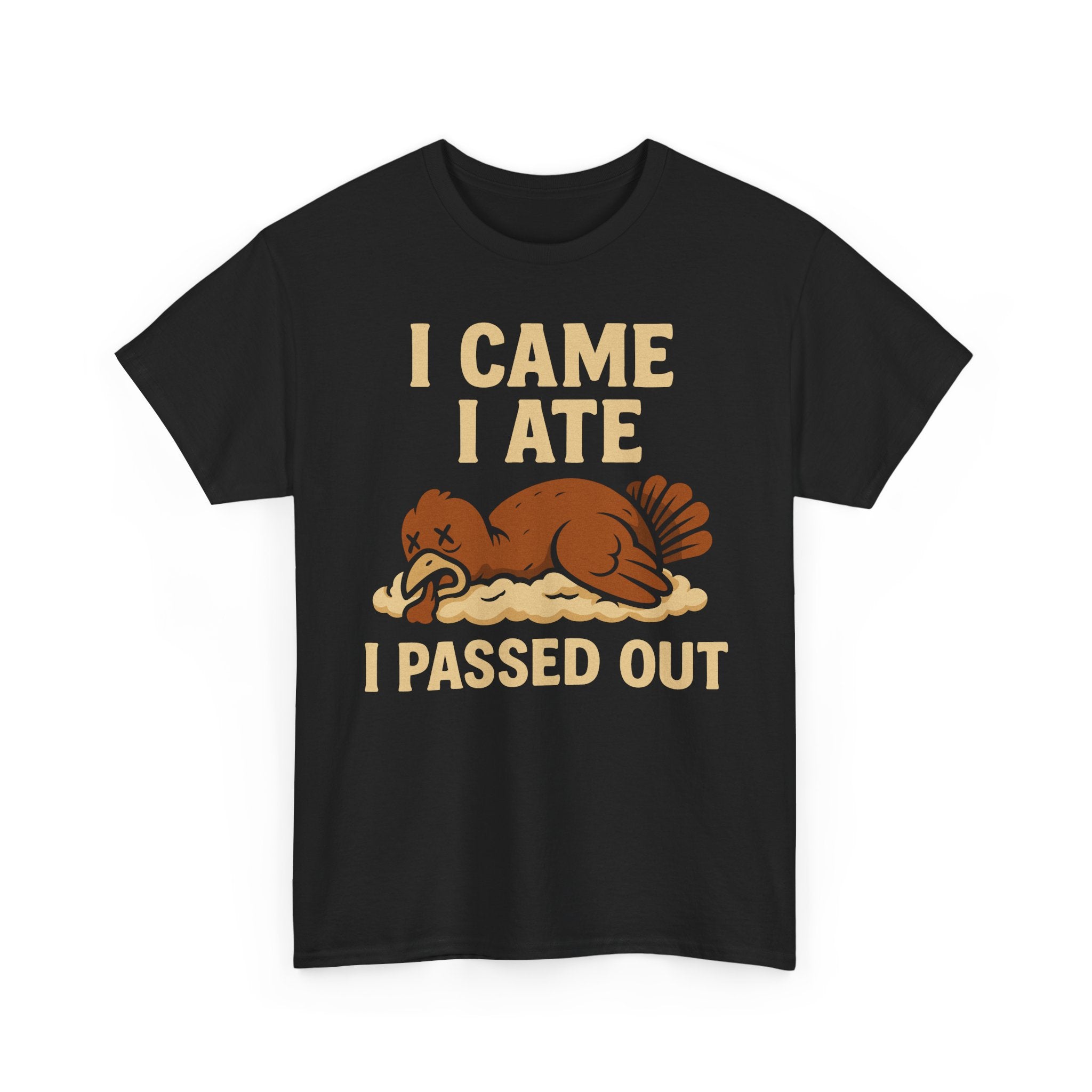 I Came I Ate I Passed Out Basic T-Shirt - Unisex