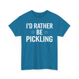 I'd Rather be Pickling Basic T-Shirt - Unisex