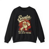 Santa Used to Say Hey Crewneck Sweatshirt - Unisex