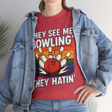 They See Me Bowling T-Shirt - Unisex