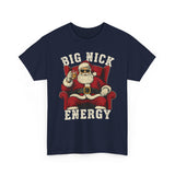 Big Nick Energy Basic T-Shirt - Unisex