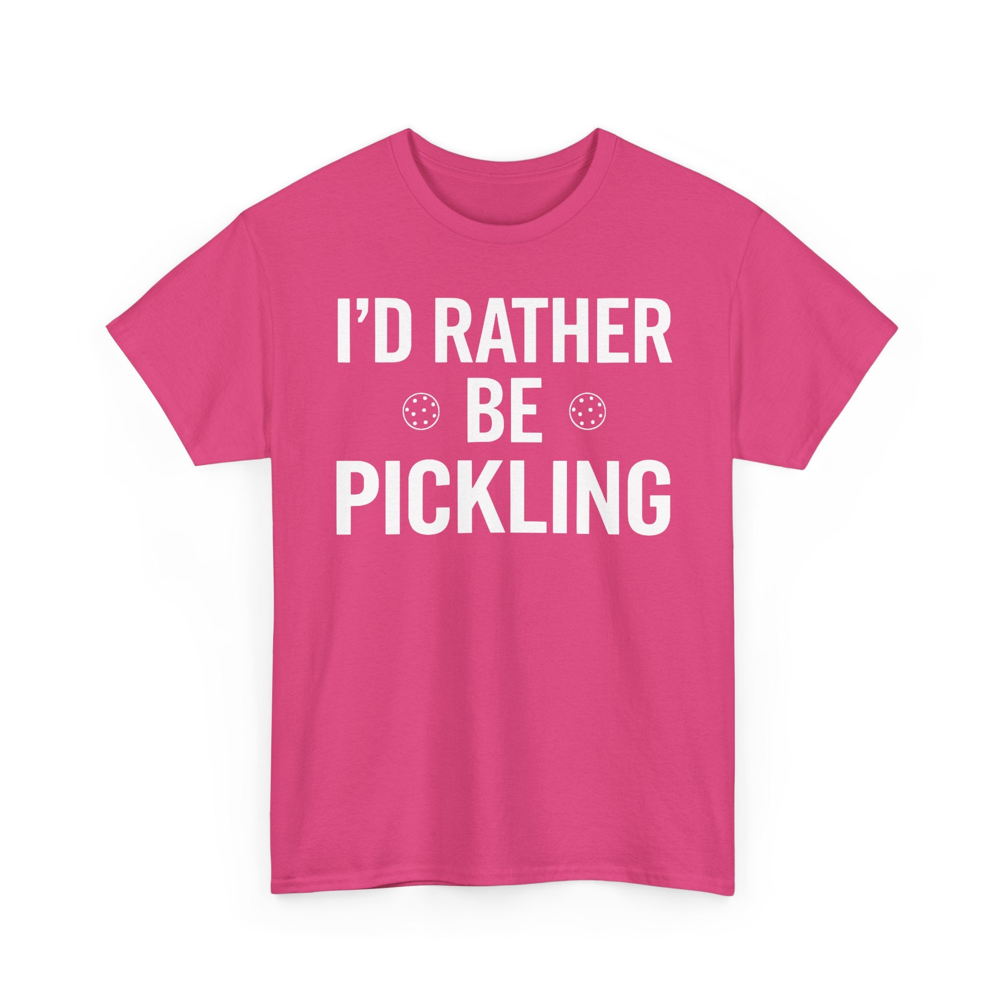 I'd Rather be Pickling Basic T-Shirt - Unisex