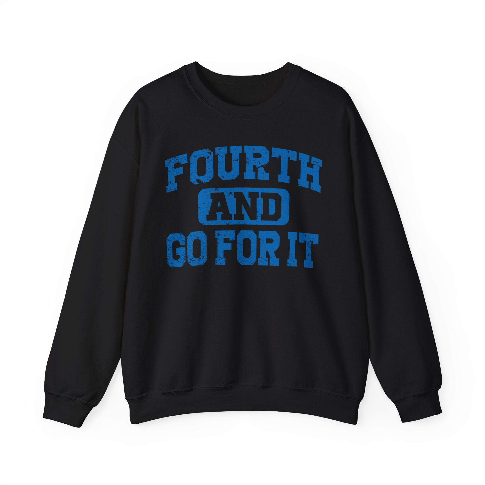 Fourth and Go For It Blue Crewneck Sweatshirt - Unisex