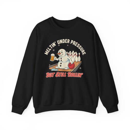 Meltin Under Pressure But Still Rollin Crewneck Sweatshirt - Unisex