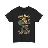 Got Hos In Different Area Codes Basic T-Shirt - Unisex