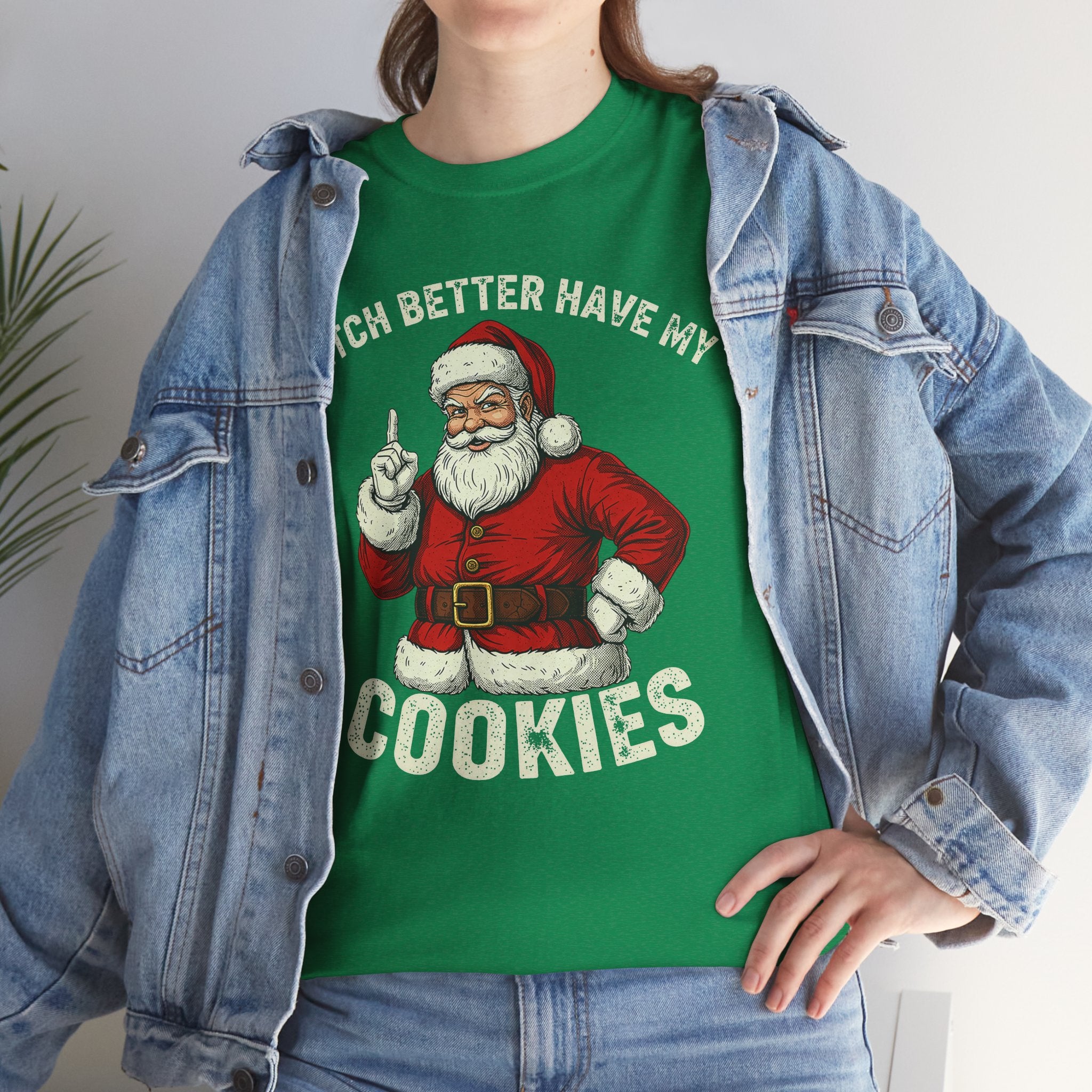 Bitch Better Have My Cookies Basic T-Shirt - Unisex