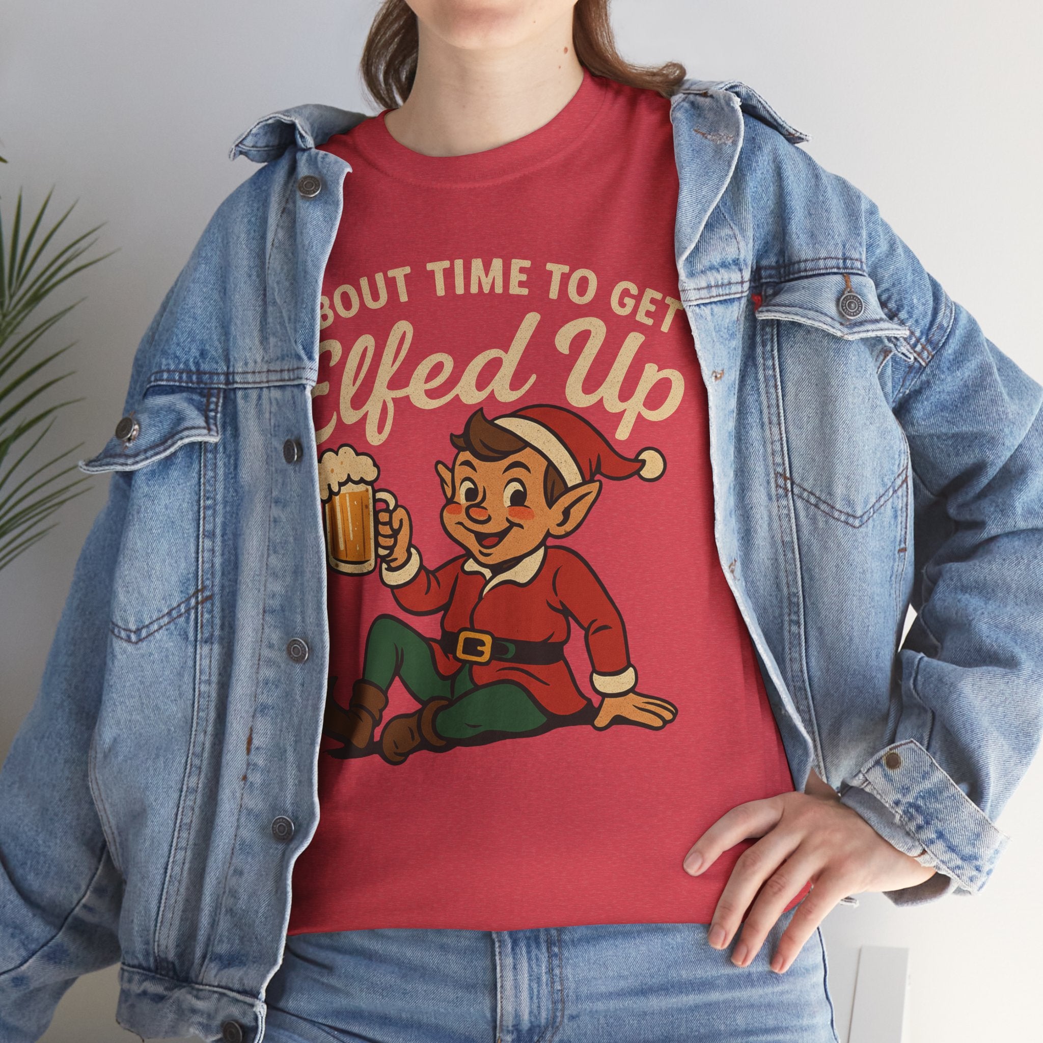 About Time To Get Elfed Up Basic T-Shirt - Unisex