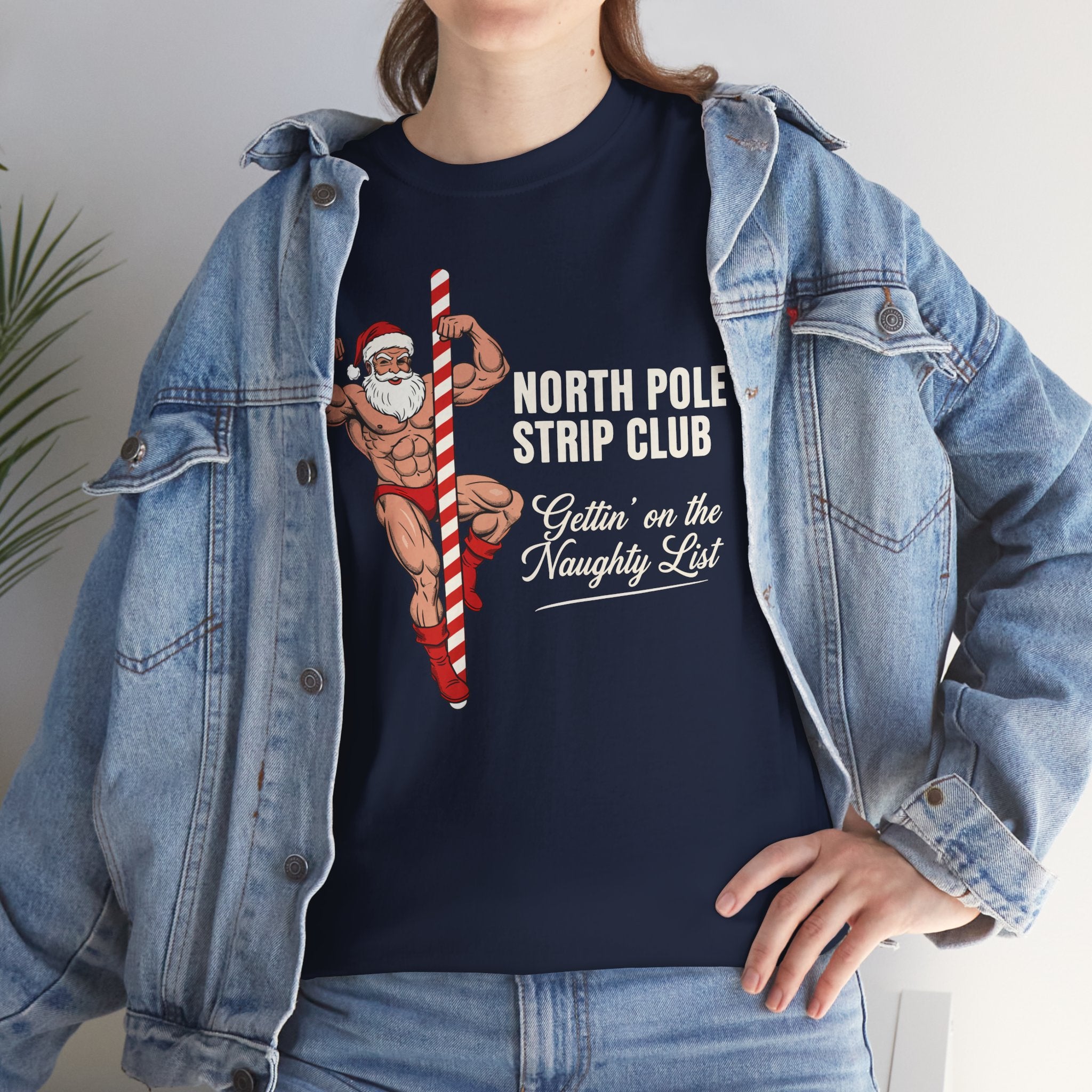 North Pole Strip Club Gettin On The Naughty List Basic T-Shirt - Unisex
