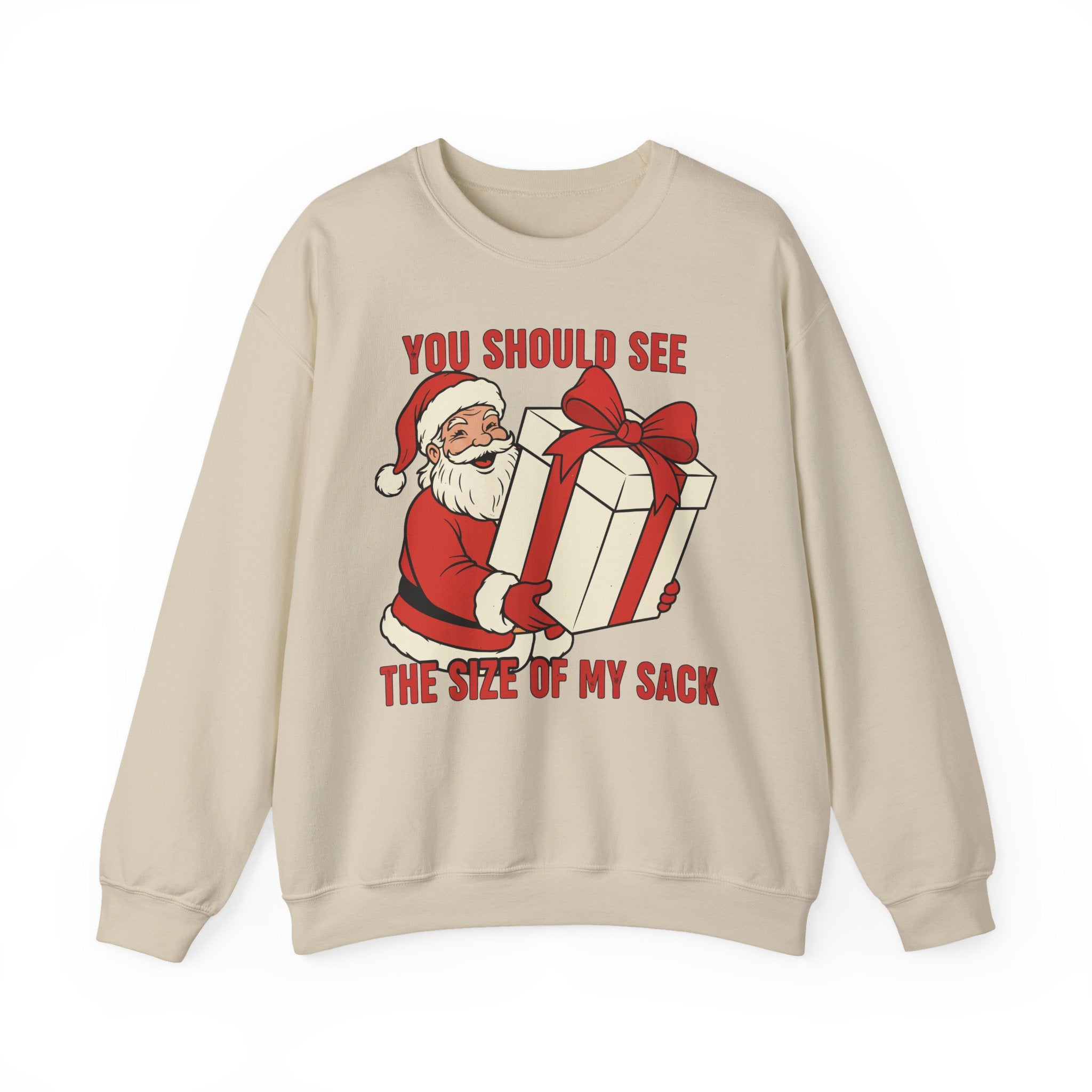 You Should See The Size Of My Sack Crewneck Sweatshirt - Unisex