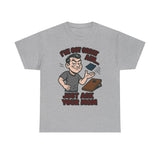 Great Aim Just Ask Your Mom Basic T-Shirt - Unisex
