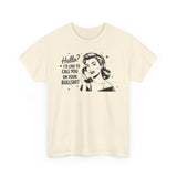 Hello  I'd Like to Call You Basic T-Shirt - Unisex