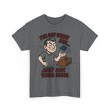 Great Aim Just Ask Your Mom Basic T-Shirt - Unisex