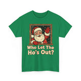Who Let The Hos Out Basic T-Shirt - Unisex