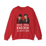 Knockin On Kevins Door Crewneck Sweatshirt - Unisex