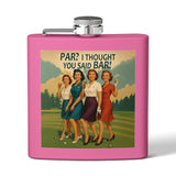 Par I thought you said Bar Flask - 6oz