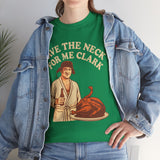 Save The Neck For Me Clark Basic T-Shirt - Unisex