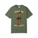 Stuff Me Like a Turkey Premium T-Shirt - Unisex