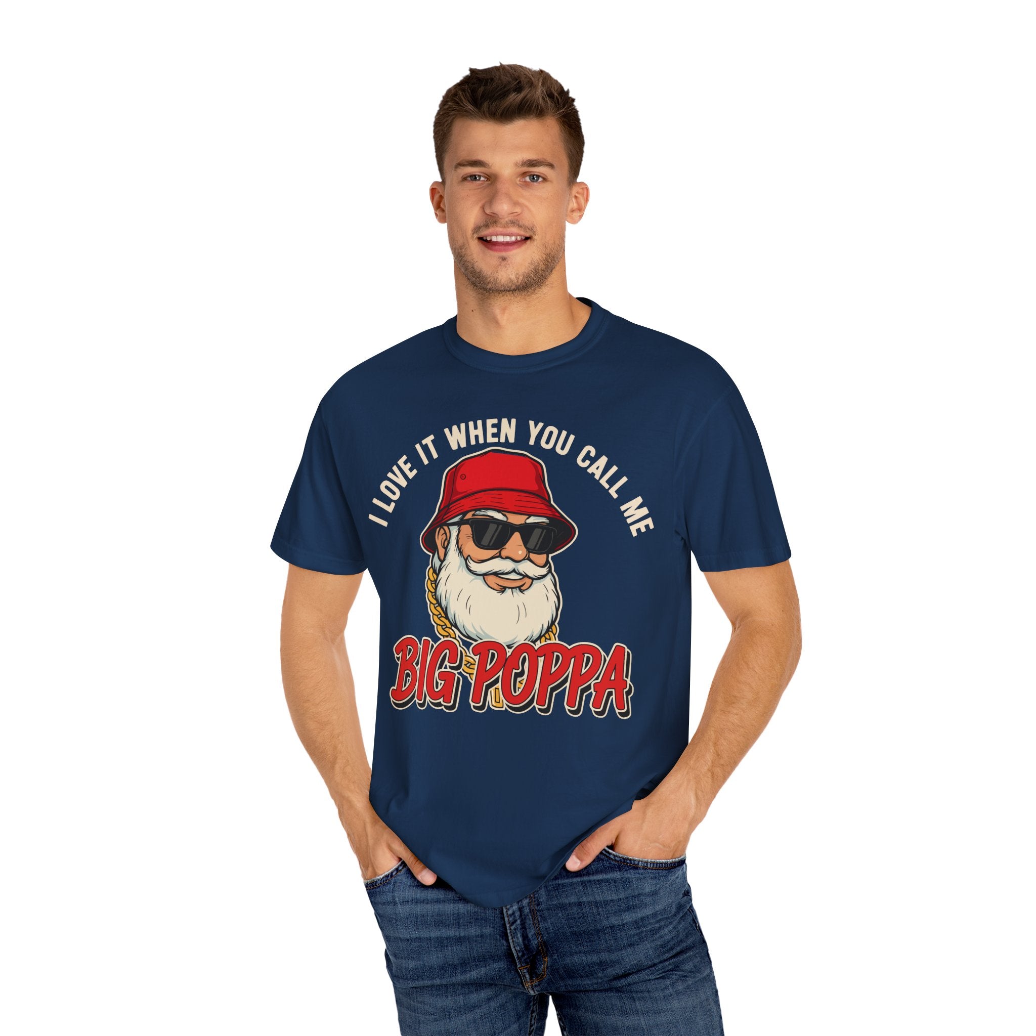 I Love It When You Call Me Big Poppa Premium T-Shirt - Unisex