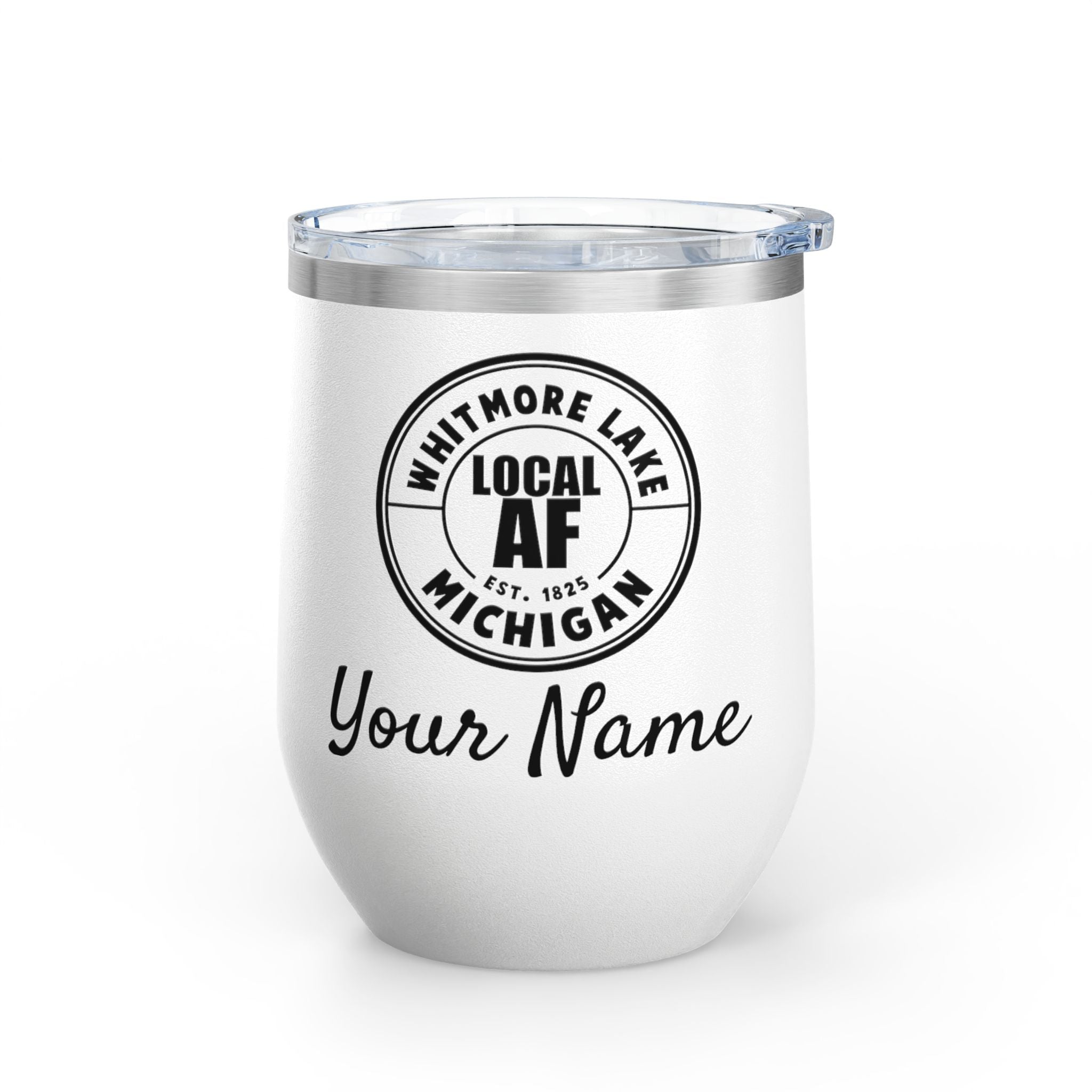 Whitmore Lake Local AF Wine Tumbler - 12oz