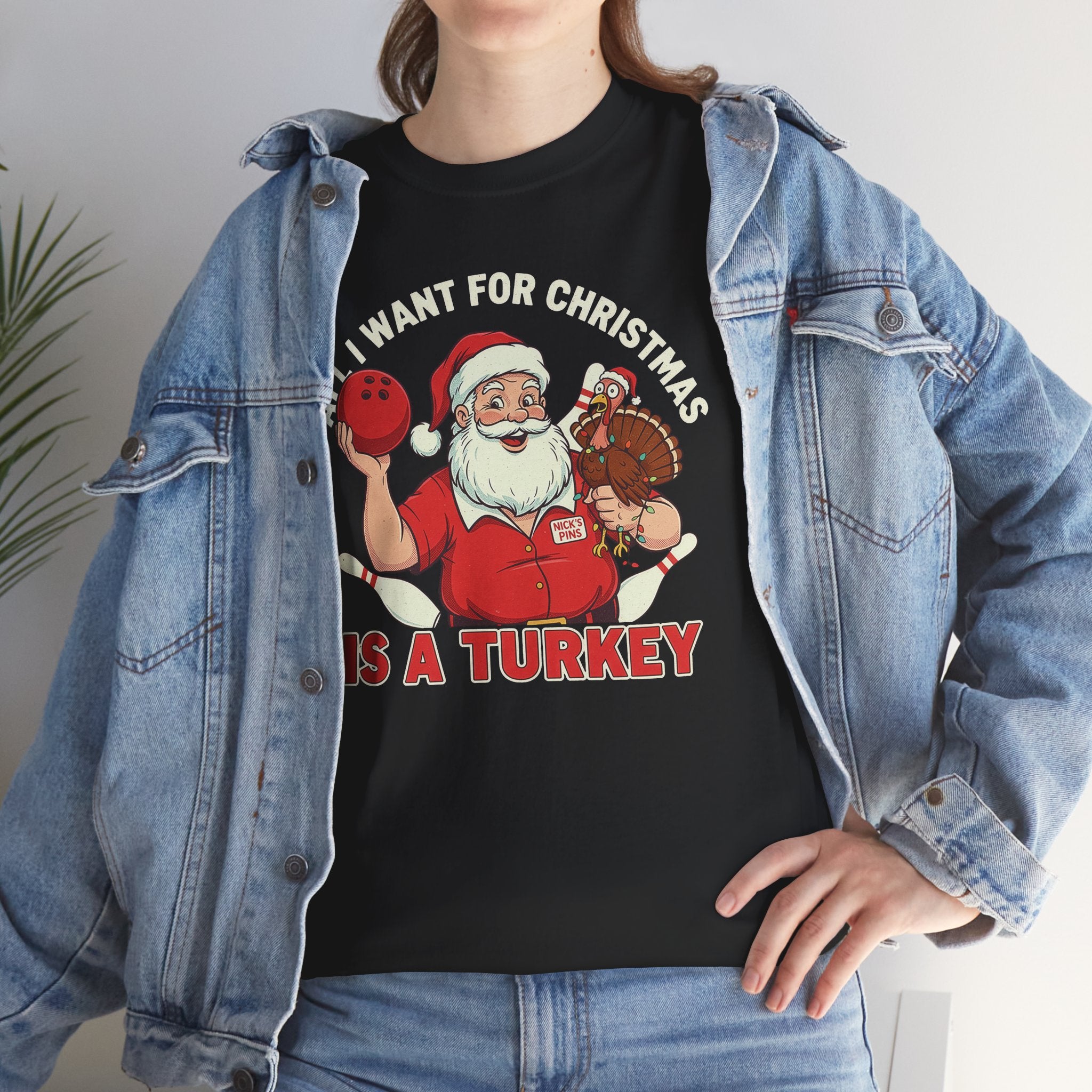 All I Want For Christmas Is A Turkey Basic T-Shirt - Unisex
